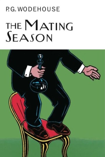 The Mating Season Av P.G. Wodehouse