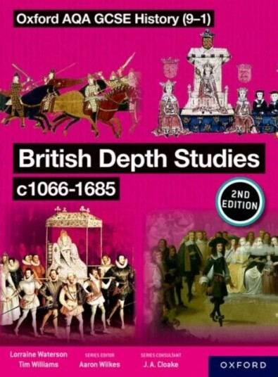 Oxford Aqa Gcse History (9-1): British Depth Studies C1066-1685 Student Book Second Edition Av Tim Williams, Lorraine Waterson