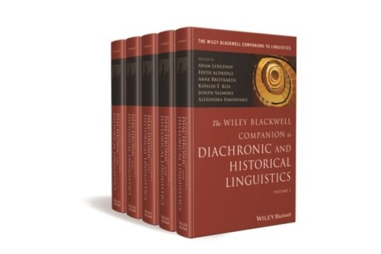 The Wiley Blackwell Companion to Diachronic and Historical Linguistics 5 Volume Set