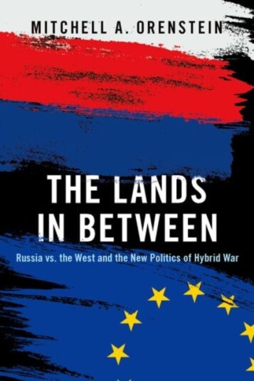 The Lands In Between Av Mitchell A. (Professor And Chair Russian And East European Studies Professor And Chair Russian And East European Studies Unive