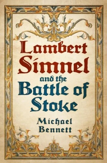 Lambert Simnel And The Battle Of Stoke Av Michael Bennett