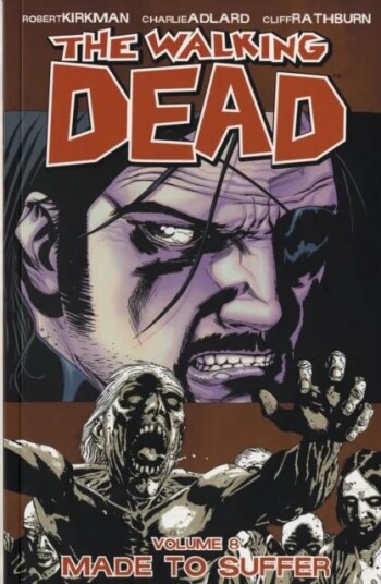 The Walking Dead Volume 8: Made To Suffer Av Robert Kirkman