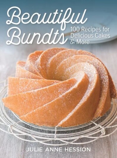 Beautiful Bundts: 100 Recipes For Delicious Cakes & More Av Julie Anne Hession