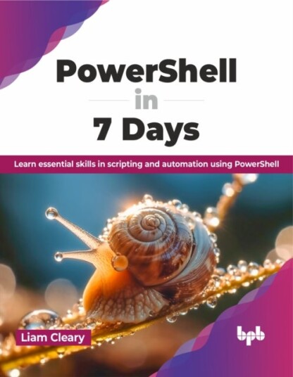 PowerShell in 7 Days PowerShell in 7 Days