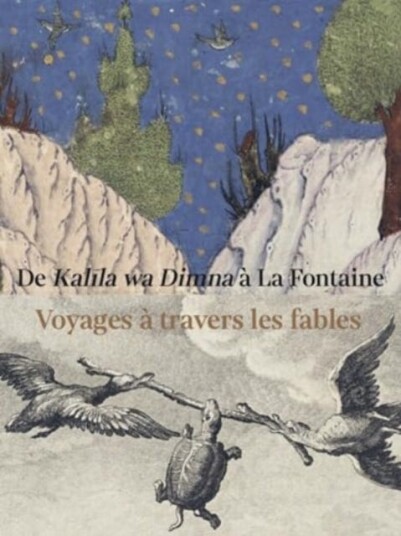 Fables from East and West  From Kalila wa Dimna to La Fontaine
