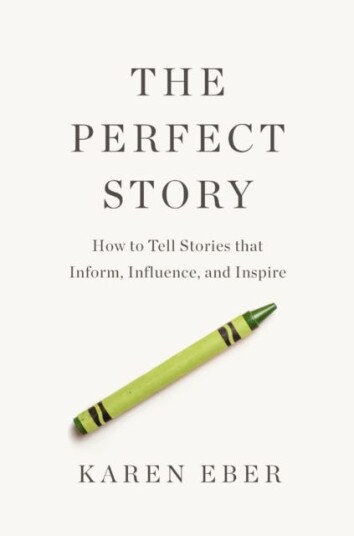 The Perfect Story Av Karen Eber