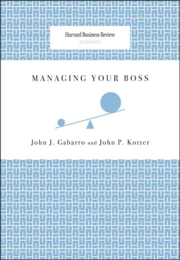 Managing Your Boss Av John J. Gabarro, John P. Kotter