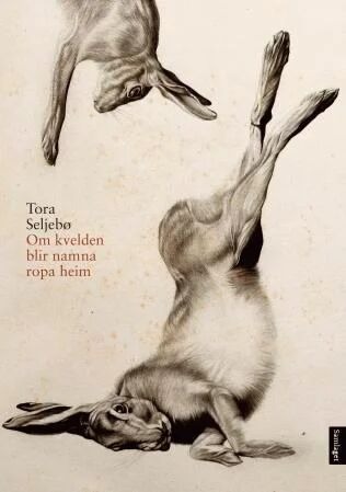 Om Kvelden Blir Namna Ropa Heim Av Tora Seljebø Om Kvelden Blir Namna Ropa Heim Av Tora Seljebø