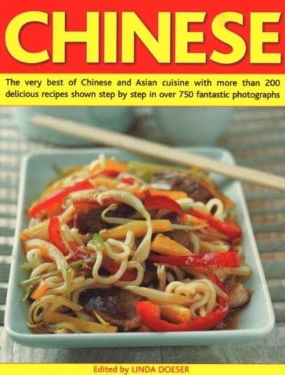 Chinese  The very best of Chinese and Asian cuisine with more than 200 delicious recipes shown step by step in over 750 fantastic photographs
