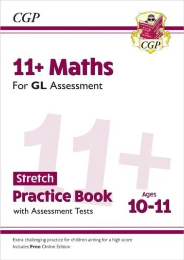 11+ GL Maths Stretch Practice Book & Assessment Tests Ages 10 11 with Online Edition