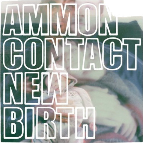 Ammon Contact New Birth CD