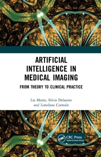 Artificial Intelligence In Medical Imaging Av Lia Morra, Silvia Delsanto, Loredana Correale