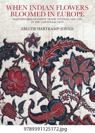 When Indian Flowers Bloomed In Europe Av Ebeltje Hartkamp-Jonxis
