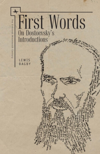 First Words (ENG) On Dostoevsky's Introductions First Words (ENG) On Dostoevsky's Introductions