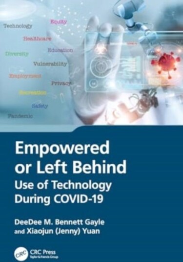 Empowered or Left Behind Use of Technology During COVID19 Empowered or Left Behind Use of Technology During COVID19