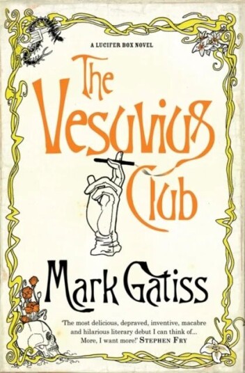 The Vesuvius Club Av Mark Gatiss