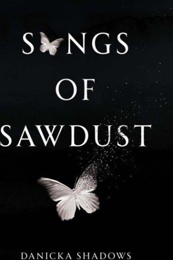 Songs of Sawdust