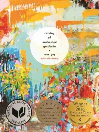 Catalog Of Unabashed Gratitude Av Ross Gay