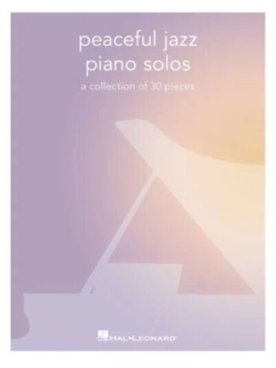 Peaceful Jazz Piano Solos Peaceful Jazz Piano Solos