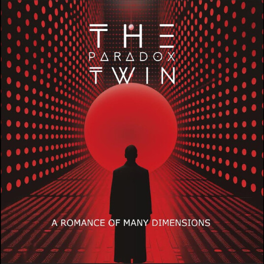 The Paradox Twin A Romance Of Many Dimensions CD
