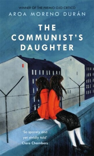 The Communist'S Daughter Av Aroa Moreno Duran