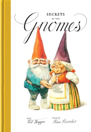 Secrets of the Gnomes Secrets of the Gnomes