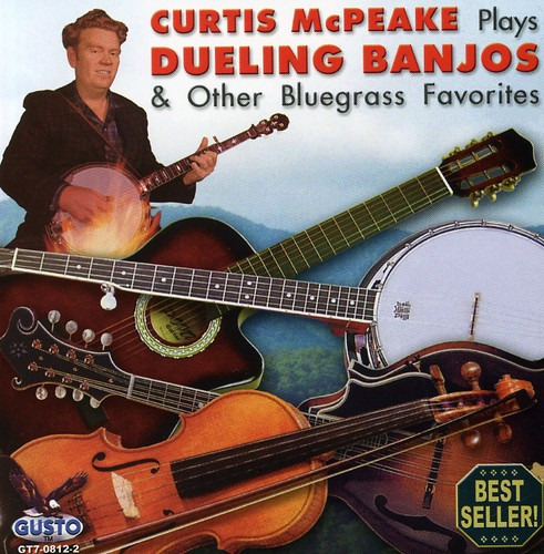 Curtis Mcpeake Plays Dueling Banjos & Other Bluegrass Favorites CD