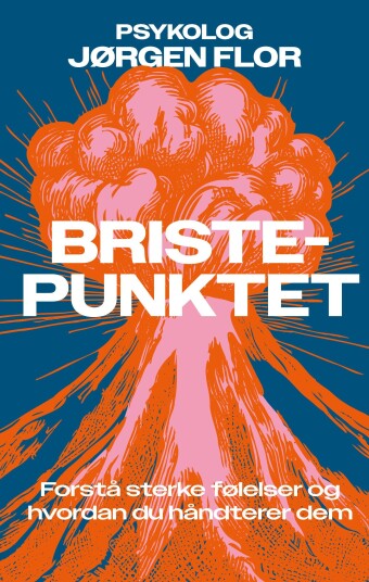 Bristepunktet  forstå sterke følelser og hvordan du håndterer dem