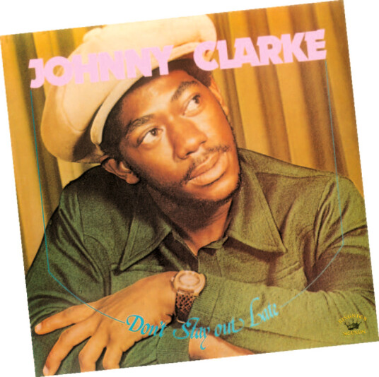 Johnny Clarke Don't Stay Out Late CD