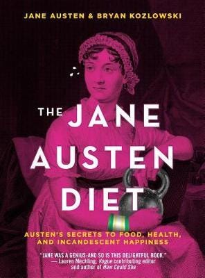 The Jane Austen Diet Av Bryan Kozlowski, Jane Austen