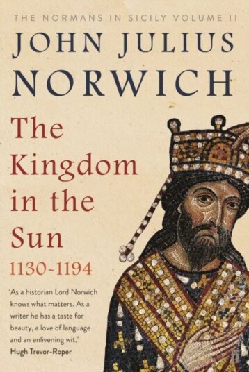 The Kingdom In The Sun, 1130-1194 Av John Julius Norwich