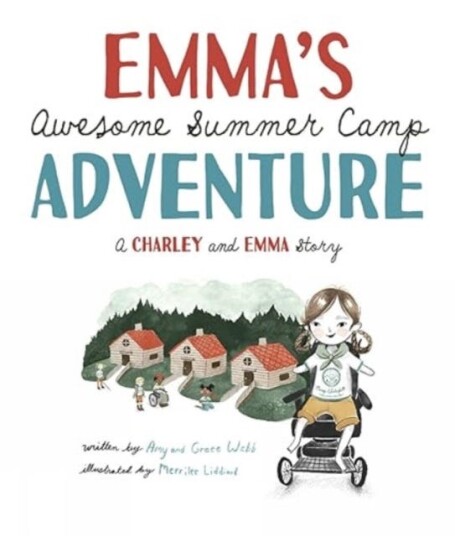 Emma's Awesome Summer Camp Adventure A Charley and Emma Story Emma's Awesome Summer Camp Adventure A Charley and Emma Story