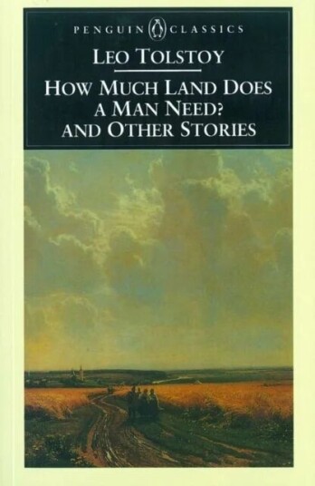 How Much Land Does A Man Need? & Other Stories Av Leo Tolstoy