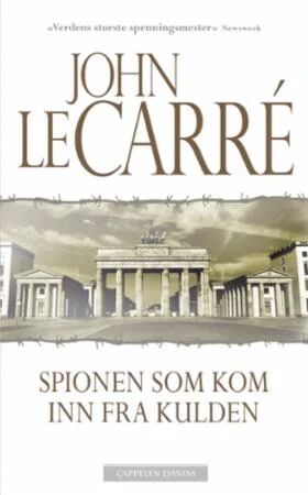 Spionen Som Kom Inn Fra Kulden Av John Le Carré