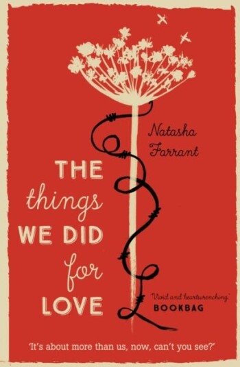 The Things We Did For Love Av Natasha Farrant