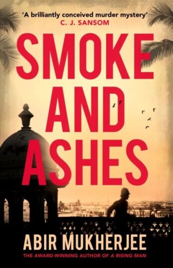 Smoke And Ashes Av Abir Mukherjee