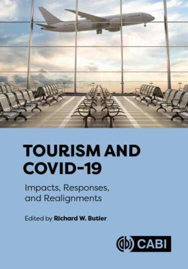 Tourism and COVID19 Impacts, Responses, and Realignments