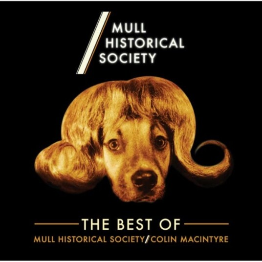 Mull Historical Society The Best Of Mull Historical Society/Colin Macintyre CD Mull Historical Society The Best Of Mull Historical Society/Colin Macintyre CD