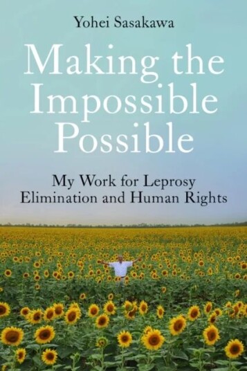 Making The Impossible Possible Av Yohei Sasakawa