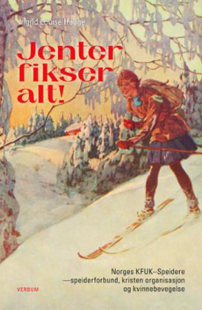 Jenter Fikser Alt! Av Ingrid Louise Hauge Jenter Fikser Alt! Av Ingrid Louise Hauge