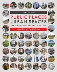 Carmona Matthew Public Places Urban Spaces