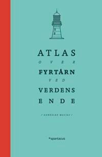 Atlas Over Fyrtårn Ved Verdens Ende Av José Luis Gonzalez Macías