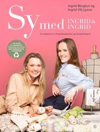 Sy Med Ingrid & Ingrid Av Ingrid Lysne Ingrid Vik Bergtun