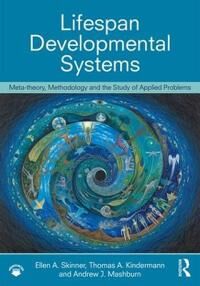 Lifespan Developmental Systems Av Ellen A. Skinner, Thomas Kindermann, Andrew (Portland State University Usa) Mashburn