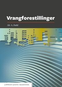 Vrangforestillinger Av Alv A. Dahl