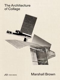 The Architecture Of Collage