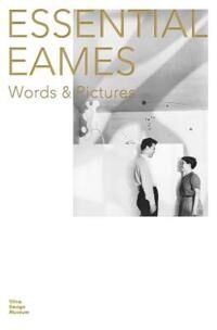 Essential Eames Av Carla Hartman Essential Eames Av Carla Hartman