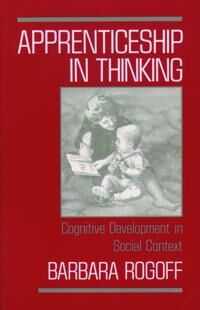 Rogoff Barbara Apprenticeship in Thinking