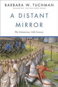 Tuchman Barbara W. A Distant Mirror Tuchman Barbara W. A Distant Mirror