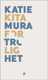 Fortrolighet Av Katie Kitamura